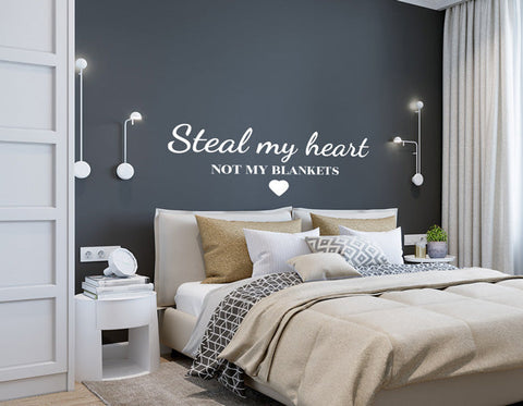“Steal My Heart, Not My Blankets” Bedroom Wall Decal – Vinyl Lettering Quote The Wall Valley