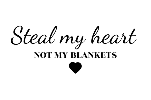 “Steal My Heart, Not My Blankets” Bedroom Wall Decal – Vinyl Lettering Quote The Wall Valley