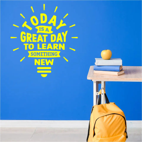 Inspirational Lightbulb Wall Decal - "Today is a Great Day to Learn Something New" The Wall Valley