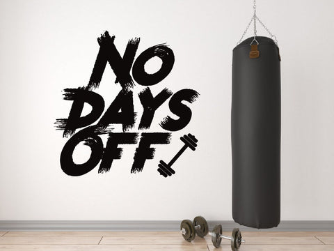 "No Days Off" Gym Wall Sticker - Motivational Fitness Quote Decal for Home Gym & Studio Decor The Wall Valley